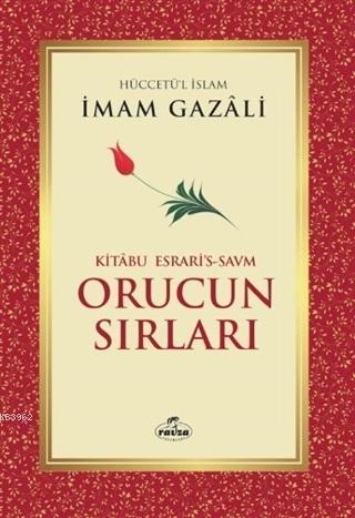 Orucun Sırları | İmam-ı Gazali | Ravza Yayınları