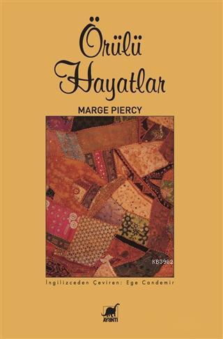 Örülü Hayatlar | Marge Piercy | Ayrıntı Yayınları