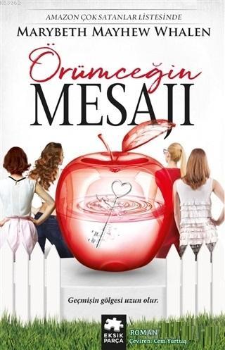 Örümceğin Mesajı | Marybeth Mayhew Whalen | Eksik Parça Yayınları