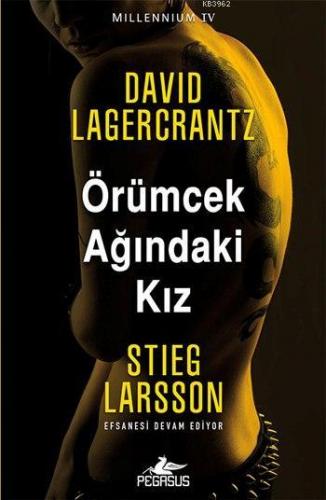 Örümcek Ağındaki Kız; Millennium Serisi - 4 | David Lagercrantz | Pega