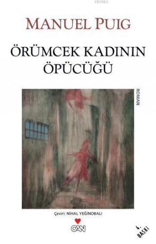 Örümcek Kadının Öpücüğü | Manuel Puıg | Can Yayınları