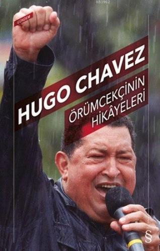 Örümcekçinin Hikâyeleri | Hugo Chavez | Everest Yayınları