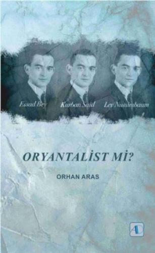 Oryantalist mi | Orhan Aras | Aktif Düşünce Yayıncılık