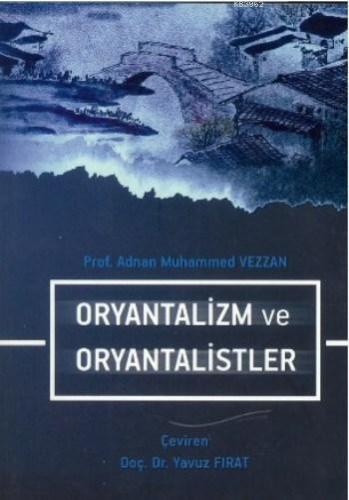 Oryantalizm ve Oryantalistler | Adnan Muhammed Vezzan | Kimlik Yayınla