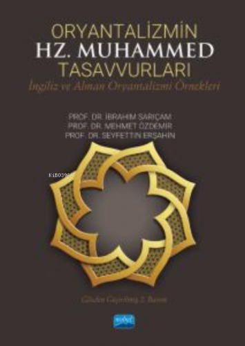 Oryantalizmin HZ. Muhammed Tasavvurları;İngiliz ve Alman Oryantalizmi 