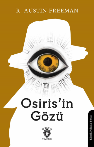 Osiris’in Gözü | R. Austin Freeman | Dorlion Yayınevi