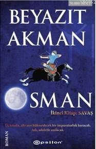 Osman 2; Savaş | Beyazıt Akman | Epsilon Yayınevi