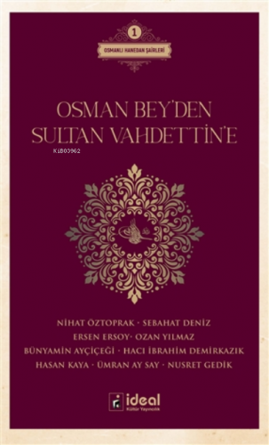 Osman Bey'den Sultan Vahdettin'e ;Osmanlı Hanedan Şairleri 1 | Nihat Ö