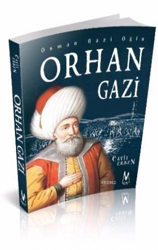 Osman Gazi Oğlu Orhan Gazi | Cavit Ersen | Mihrabat Yayınları