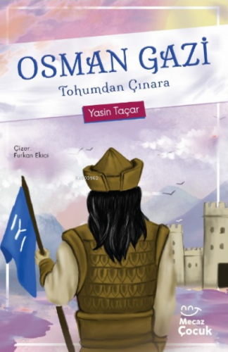 Osman Gazi Tohumdan Çınara | Yasin Taçar | Mecaz Çocuk