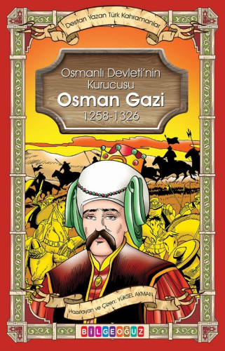 Osman Gazi | Yüksel Akman | Bilge Oğuz Yayınları