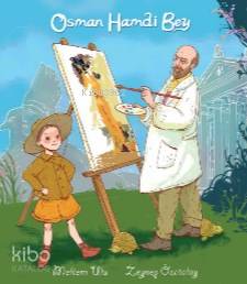 Osman Hamdi Bey | Meltem Ulu | Pötikare Yayınları