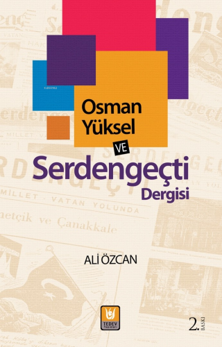 Osman Yüksel ve Serdengeçti Dergisi | Ali Özcan | Türk Edebiyatı Vakfı