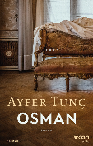 Osman | Ayfer Tunç | Can Yayınları