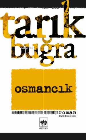 Osmancık | Tarık Buğra | Ötüken Neşriyat