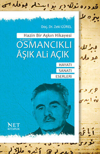 Osmancıklı Aşık Ali Açık: Hayatı - Sanatı - Eserleri - Hazin Bir Aşkın