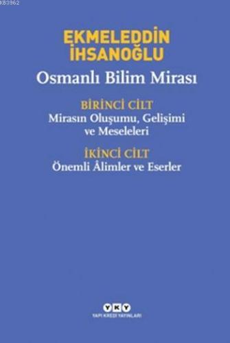 Osmanlı Bilim Mirası | Ekmeleddin İhsanoğlu | Yapı Kredi Yayınları ( Y