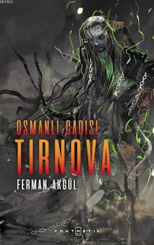 Osmanlı Cadısı Tırnova | Ferman Akgül | Fantastik Kitap