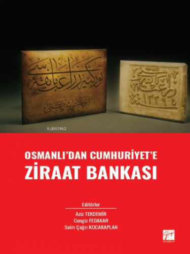 Osmanlı' dan Cumhuriyet' e Ziraat Bankası | Cengiz Fedakar | Gazi Kita