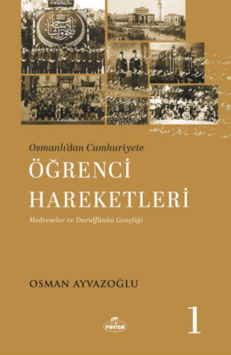 Osmanlı’dan Cumhuriyete Öğrenci Hareketleri 1 | Osman Ayvazoğlu | Ravz