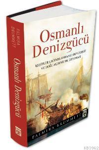 Osmanlı Denizgücü; Keşifler Çağında Osmanlı Denizgücü ve Doğu Akdeniz'