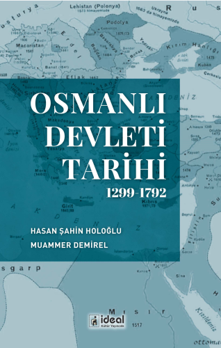 Osmanlı Devleti Tarihi 1299-1792 | Muammer Demirel | İdeal Kültür Yayı