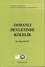 Osmanlı Devletinde Kölelik | Nihat Engin | M. Ü. İlahiyat Fakültesi Va