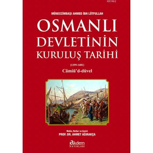 Osmanlı Devletinin Kuruluş Tarihi; (1299-1481) Câmiû'd-Düvel | Münecci