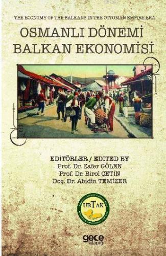 Osmanlı Dönemi Balkan Ekonomisi | Zafer Gölen | Gece Kitaplığı Yayınla