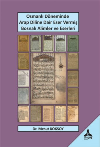 Osmanlı Döneminde Arap Diline Dair Eser Vermiş Bosnalı Alimler ve Eser