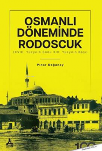 Osmanlı Döneminde Rodoscuk ;(Xvııı. Yüzyılın Sonu Xıx. Yüzyılın Başı) 