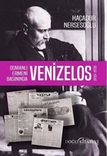 Osmanlı Ermeni Basınında Venizelos | Haçadur Nersesoğlu | Doğu Kitabev