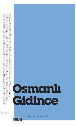 Osmanlı Gidince | Ahmet Apaydın | Yedikıta Kitaplığı