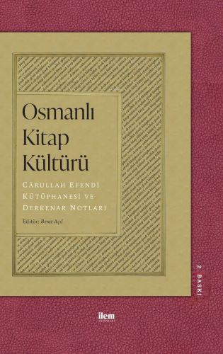 Osmanlı Kitap Kültürü; Cârullah Efendi Kütüphanesi ve Derkenar Notları