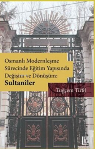 Osmanlı Modernleşme Sürecinde Eğitim Yapısında Değişim ve Dönüşüm: Sul