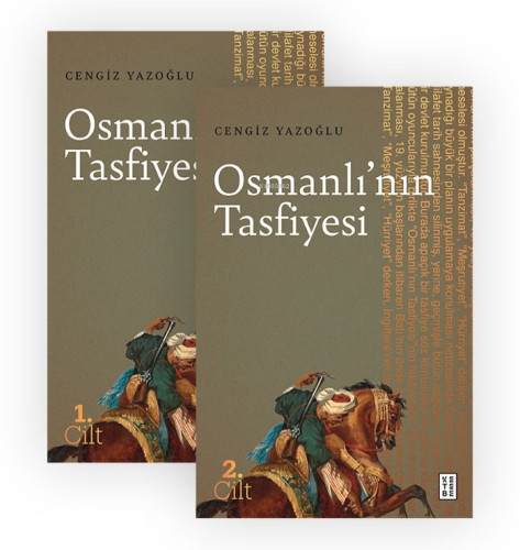 Osmanlı’nın Tasfiyesi (2 Cilt) | Cengiz Yazoğlu | Ketebe Yayınları