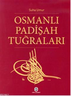 Osmanlı Padişah Tuğraları | Suha Umur | Cem Yayınevi