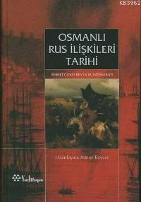 Osmanlı Rus İlişkileri; Ahmet Câvit Bey'in Müntehabâtı | Adnan Baycar 