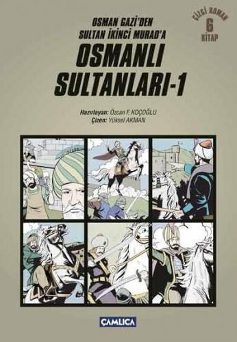 Osmanlı Sultanları 1; Osman Gazi'den Sultan İkinci Murad'a | Özcan F. 