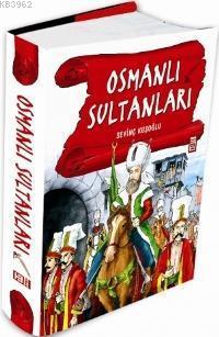 Osmanlı Sultanları | Sevinç Kuşoğlu | Timaş Yayınları