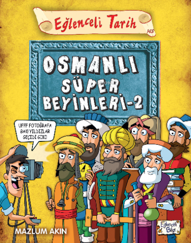 Osmanlı Süper Beyinleri 2 | Mazlum Akın | Eğlenceli Bilgi Yayınları