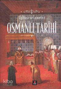 Osmanlı Tarihi | Alphonse de Lamartine | Kapı Yayınları