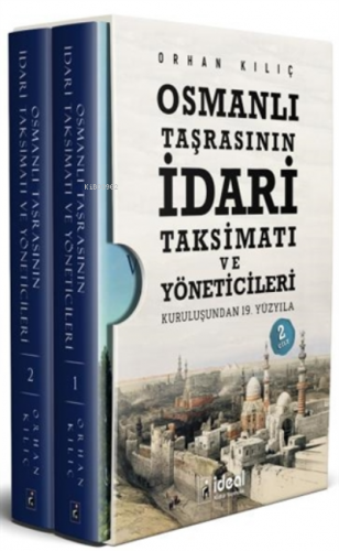 Osmanlı Taşrasının İdari Taksimatı ve Yöneticileri (2 Cilt Kutulu Set)