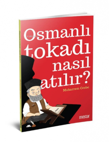 Osmanlı Tokadı Nasıl Atılır? | Muharrem Cezbe | Mostar Yayınları