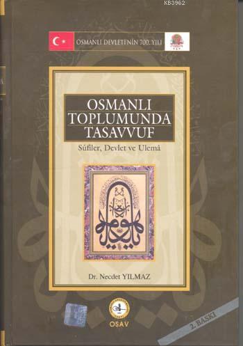 Osmanlı Toplumunda Tasavvuf | Nejdet Yılmaz | Osmanlı Araştırmaları Va