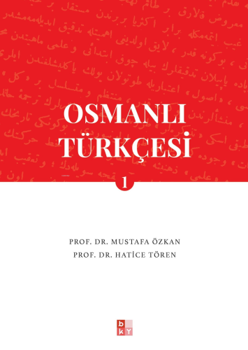 Osmanlı Türkçesi- 1 | Mustafa Özkan | Babıali Kültür Yayıncılığı