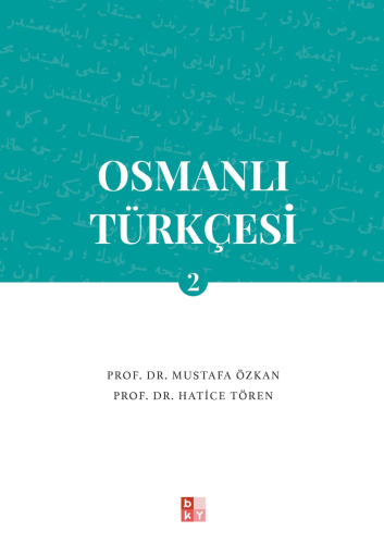 Osmanlı Türkçesi- 2 | Mustafa Özkan | Babıali Kültür Yayıncılığı