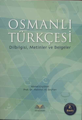 Osmanlı Türkçesi Dilbilgisi, Metinler ve Belgeler | Ahmet Eryüksel | D