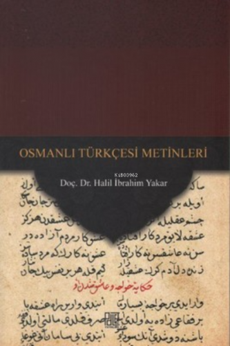 Osmanlı Türkçesi Metinleri | Halil İbrahim Yakar | Palet Yayınları