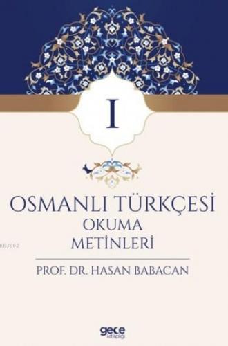 Osmanlı Türkçesi Okuma Metinleri 1 | Hasan Babacan | Gece Kitaplığı Ya